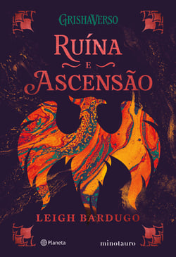 RUÍNA E ASCENSÃO - VOLUME 3 DA TRILOGIA SOMBRA E OSSOS