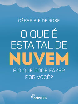 O que é esta tal de nuvem e o que pode fazer por você?