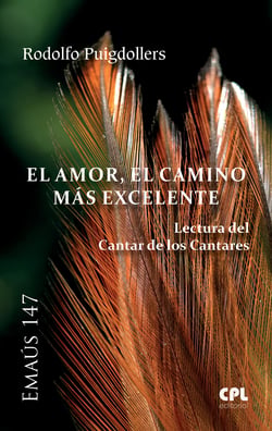 El Amor, el camino más excelente - Lectura del Cantar de los Cantares
