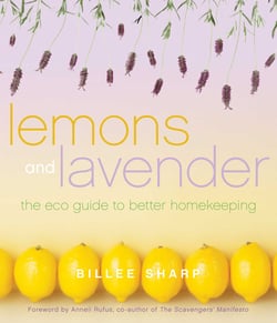 Lemons and Lavender - The Eco Guide to Better Homekeeping