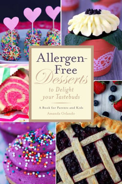 Allergen-Free Desserts to Delight Your Taste Buds - A Book for Parents and Kids