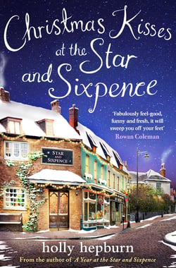 Christmas Kisses at the Star and Sixpence - Part Two of Four in the new series