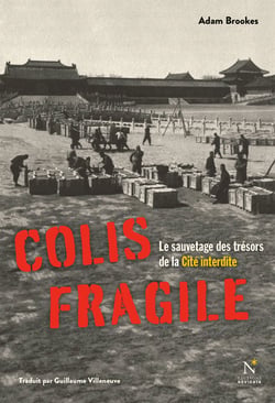 Colis fragile - Le sauvetage des trésors de la cité interdite