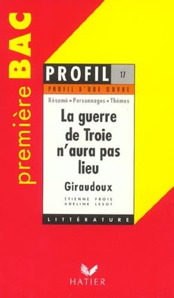 La guerre de Troie n'aura pas lieu, de Jean Giraudoux