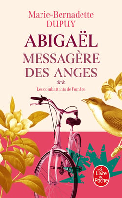 Les Combattantes de l'ombre (Abigaël, messagère des anges, Tome 2)