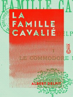 La Famille Cavalié - Les drames de ce temps-ci