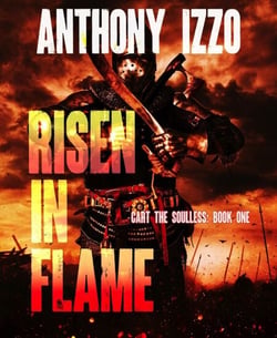 Risen In Flame: Cart The Soulless, Book One - Cart The Soulless, #1