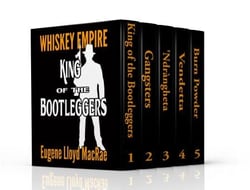 King of the Bootleggers Box Set - Whiskey Empire