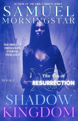 Shadow Kingdom I: The Sin of Resurrection - Shadow Kingdom, #1