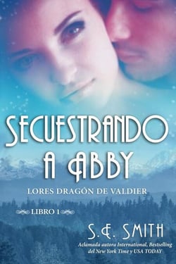 Secuestrando a Abby - Lores Dragón de Valdier, #1