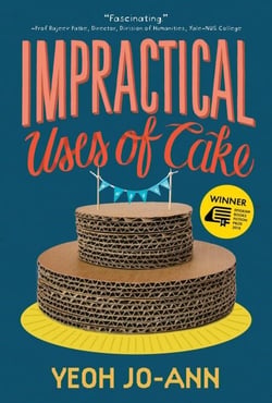 Impractical Uses of Cake - Epigram Books Fiction Prize Winners, #3