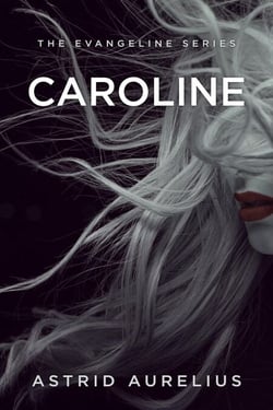 Caroline - The Evangeline Series, #5