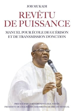 Revêtu de puissance - Manuel pour école de guérison et de transmission d’onction