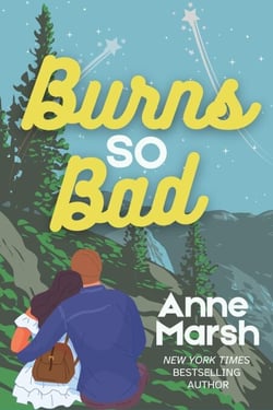 Burns So Bad - Lavender Creek Heroes, #3