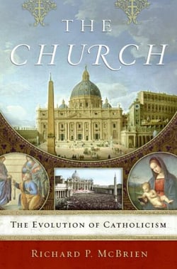 The Church - The Evolution of Catholicism
