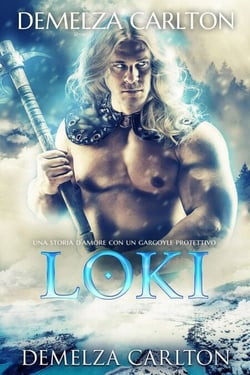 Loki: Una storia d'amore con un gargoyle protettivo - Cuore di Ghiaccio, #2