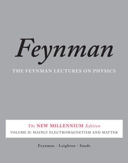 The Feynman Lectures on Physics, Vol. II - The New Millennium Edition: Mainly Electromagnetism and Matter