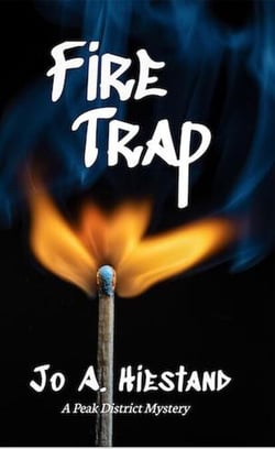 Fire Trap - The Peak District Mysteries, #10