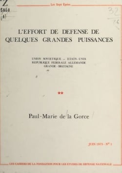 L'effort de défense de quelques grandes puissances - Union soviétique, États-Unis, République fédérale allemande, Grande-Bretagne