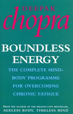 Boundless Energy - The Complete Mind-Body Programme for Beating Persistent Tiredness