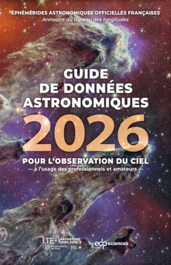 Guide de données astronomiques 2026 - Pour l'observation du ciel - à l'usage des professionnels et amateurs