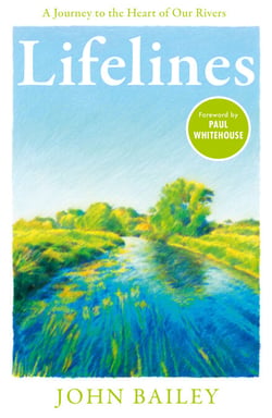 Lifelines - A Journey to the Heart of Our Rivers