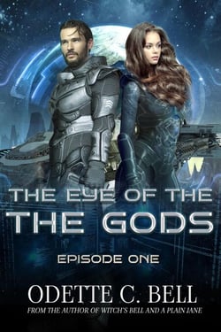 The Eye of the Gods Episode One - The Eye of the Gods, #1