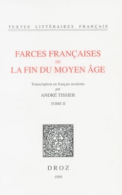 Farces françaises de la fin du Moyen Age - Tome II