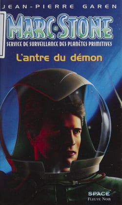 Marc Stone : service de surveillance des planètes primitives - L'Antre du démon