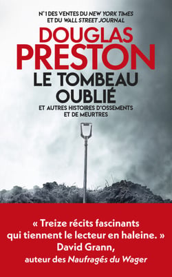 Le Tombeau oublié et autres histoires d'ossements et de meurtres - et autres histoires d'ossements et de meurtres