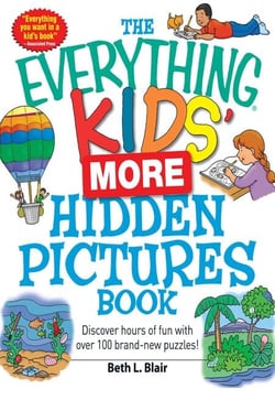 The Everything Kids' More Hidden Pictures Book - Discover hours of fun with over 100 brand-new puzzles!