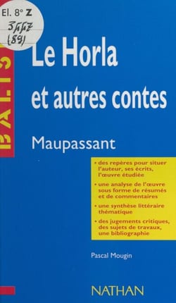 Le Horla et autres contes - Guy de Maupassant. Des repères pour situer l'auteur, ses écrits, l'œuvre étudiée. Une analyse de l'œuvre sous forme de résumés et de commentaires. Une synthèse littéraire thématique. Des jugements critiques, des sujets de tr...
