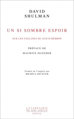 Un si sombre espoir - Sur les collines du sud d’Hébron