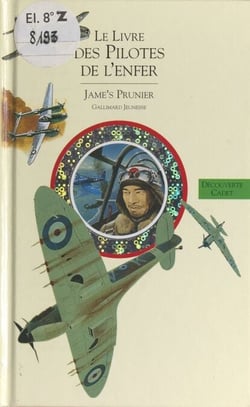 Histoire de l'aviation (3) - Le livre des pilotes de l'enfer