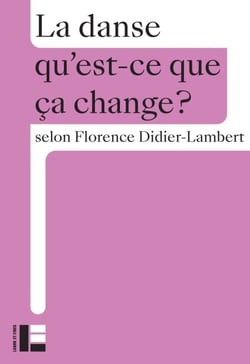 La danse - Qu'est-ce que ça change?