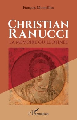 Christian Ranucci - La mémoire guillotinée