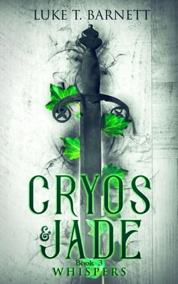 Cryos &amp; Jade: Whispers - Cryos &amp; Jade, #3