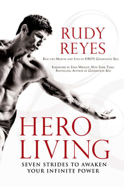 Hero Living - Seven Strides to Awaken Your Infinite Power