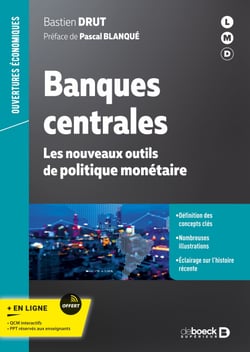 Banques centrales : Les nouveaux outils de politique monétaire - Les nouveaux outils de politique monétaire