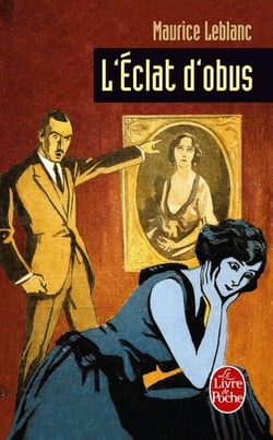 L'Eclat d'Obus - Arsène Lupin