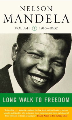 Long Walk To Freedom Vol 1 - 1918-1962