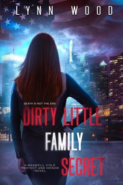 Dirty Little Family Secret - Protect and Honor Series, #3