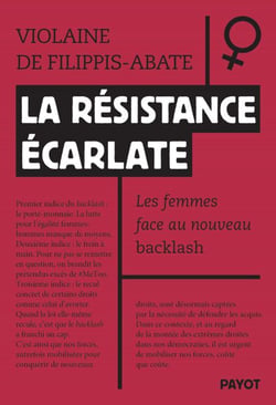 La résistance écarlate - Les femmes face au nouveau backlash