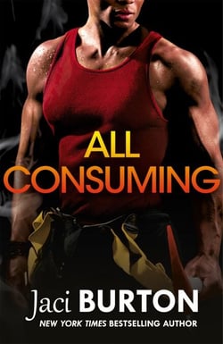 All Consuming - A tale of searing passion and rekindled love you won't want to miss!