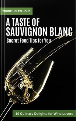 A Taste of Sauvignon Blanc - with Recipes - A Taste of Wine, #1
