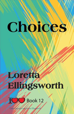 Choices - I Love Love, #12