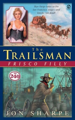 Trailsman #240, The - Frisco Filly