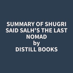 Summary of Shugri Said Salh's The Last Nomad