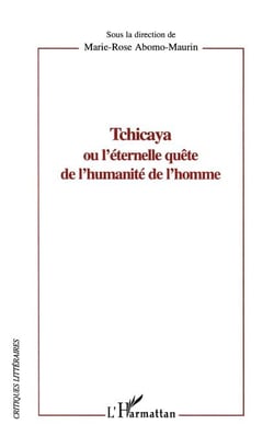 Tchicaya ou l'éternelle quête de l'humanité de l'homme