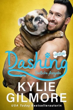 Dashing – Deutsche Ausgabe (Liebe von der Leine gelassen, Buch 2) - Liebe von der Leine gelassen, #2